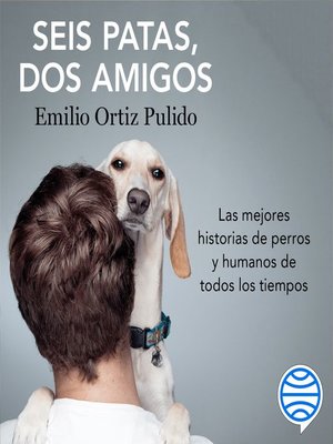 cover image of Seis patas, dos amigos